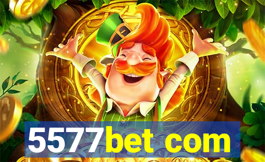 5577bet com